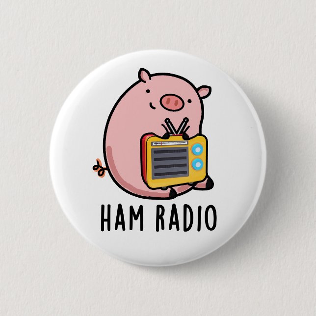 Badge Rond 5 Cm Ham Radio Funny Pig Pun (Devant)