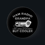 Badge Rond 5 Cm Ham Radio Grand-père Comme Un Grand-Père Régulier<br><div class="desc">Ham Radio Grand-Père - Comme Un Grand-Père Régulier Mais Glacière. Un accessoire radio amateur vintage amusant serait un grand cadeau pour un homme, un père, un père, un grand-père, un grand-père ou un mari qui est un opérateur radio amateur. Aimez-vous utiliser des radios de courte durée et de jambon comme...</div>