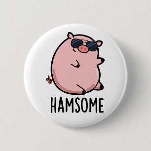 Badge Rond 5 Cm Hamsome Funny Pig Pun