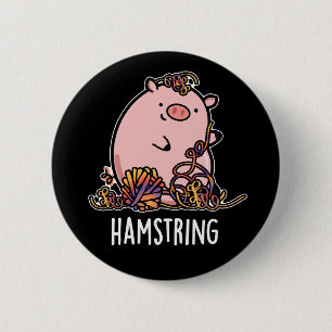 Badge Rond 5 Cm Hamstring Funny Pig Pun Dark BG