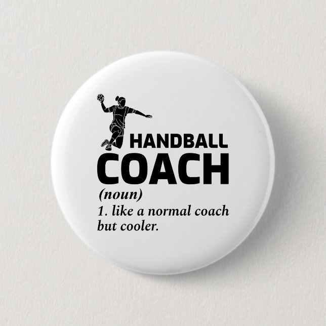 Badge Rond 5 Cm Handball Coach Handballer Drôle Dire (Devant)