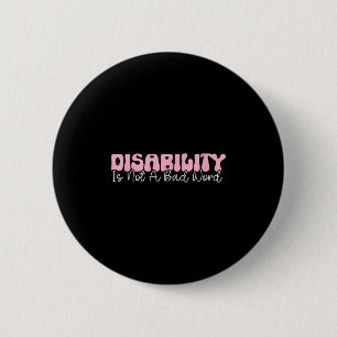 Badge Rond 5 Cm Handicap N'Est Pas Un Mauvais Mot, Handicap Fierté