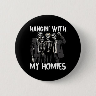Badge Rond 5 Cm Hangin Avec Mes Hommes Drôle Skeleton Halloween Co