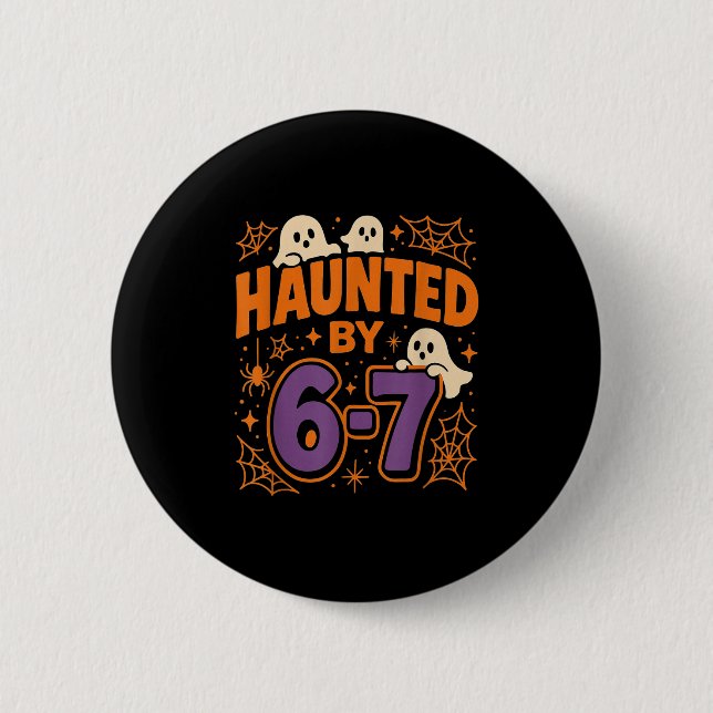 Badge Rond 5 Cm Hanté par 6 7  (Devant)