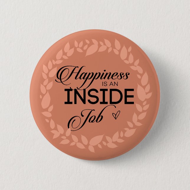 Badge Rond 5 Cm Happiness Is An Inside Job Blush Wreath (Devant)
