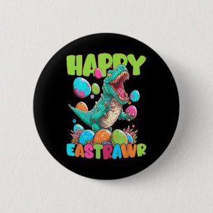 Badge Rond 5 Cm Happy Eastrawr Tout-Petits Garçons T-rex Pâques Di