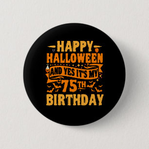 Badge Rond 5 Cm Happy Halloween et oui C'est mon cadeau d'annivers