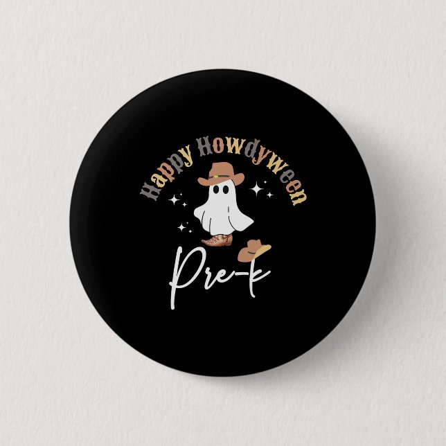 Badge Rond 5 Cm Happy Howdyween Pré-k Ghost Western Enseignant Pre (Devant)