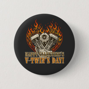 Badge Rond 5 Cm Happy V-Twin's Day, Anti Valentine, Chopper Lovers