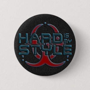 Badge Rond 5 Cm HARD est mon STYLE + votre image arrière - plan