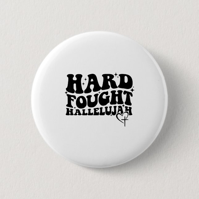 Badge Rond 5 Cm Hard Fought Hallelujah Cross Heart Sparkle Art  (Devant)