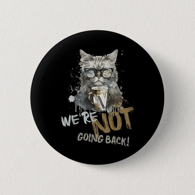 Badge Rond 5 Cm Harris Childless Chat Lady Nous ne reviendrons pas (Devant)