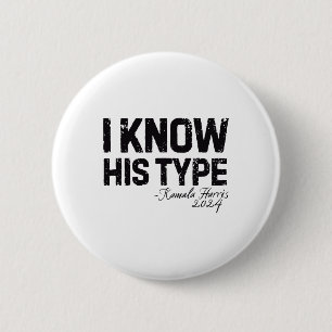 Badge Rond 5 Cm Harris Je Connais Son Type Citation Drôle Élection