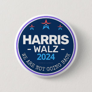 Badge Rond 5 Cm Harris Walz 2024 Nous ne retournons pas