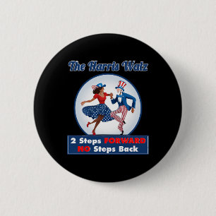 Badge Rond 5 Cm Harris Walz 2024 Waltz Dance 2 pas plus loin que B