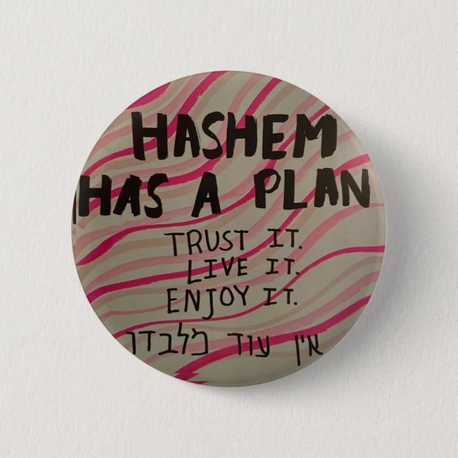 Badge Rond 5 Cm Hashem a un plan (Devant)