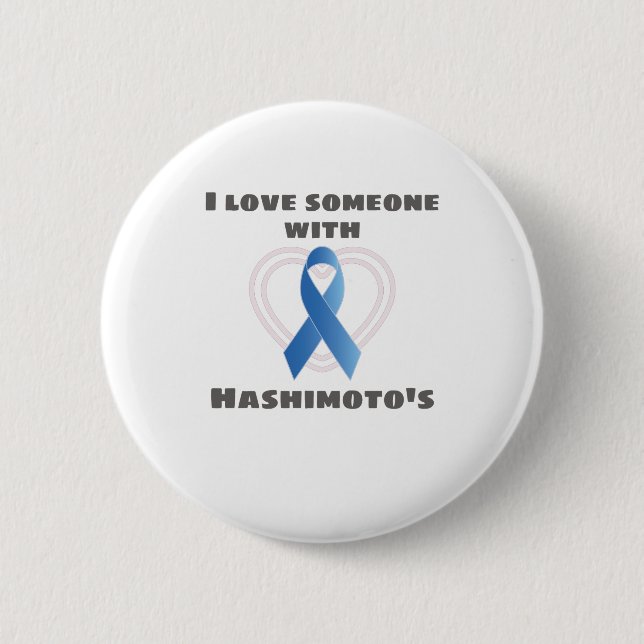 Badge Rond 5 Cm Hashimotos Sensibilisation Aimer quelqu'un avec Ha (Devant)