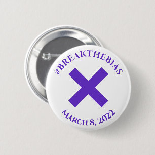 Badge Rond 5 Cm Hashtag Break The Bias 8 mars Journée des femmes 