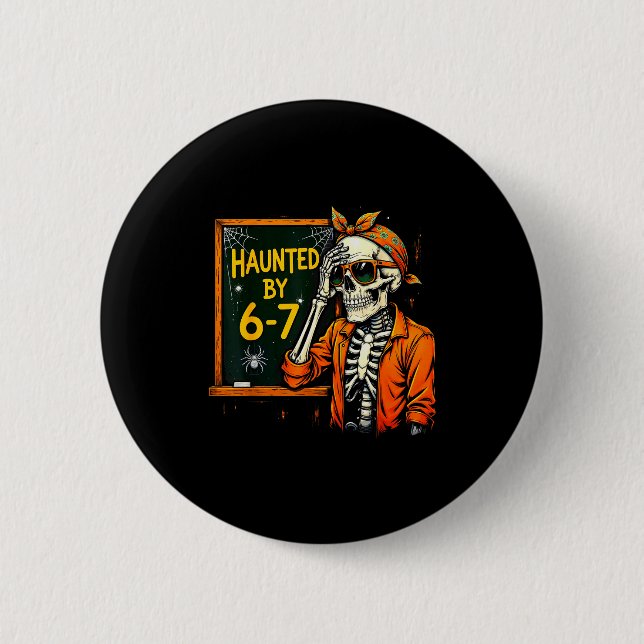 Badge Rond 5 Cm Haunted By 67 Funny Soky Teacher Halloween Six Sev (Devant)