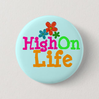 Badge Rond 5 Cm Haute la vie