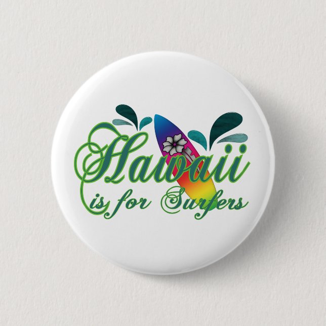 Badge Rond 5 Cm Hawaï est pour des surfers (Devant)