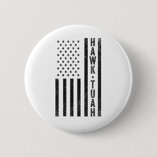 Badge Rond 5 Cm Hawk Tuah crache sur ce thang drôle 4 juillet