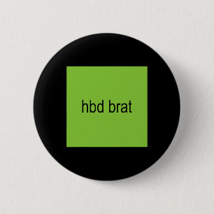 Badge Rond 5 Cm Hbd Brat Anniversaire Vert Amusant Mème Gen Z Adul