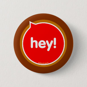 Badge Rond 5 Cm Hé ! Bouton