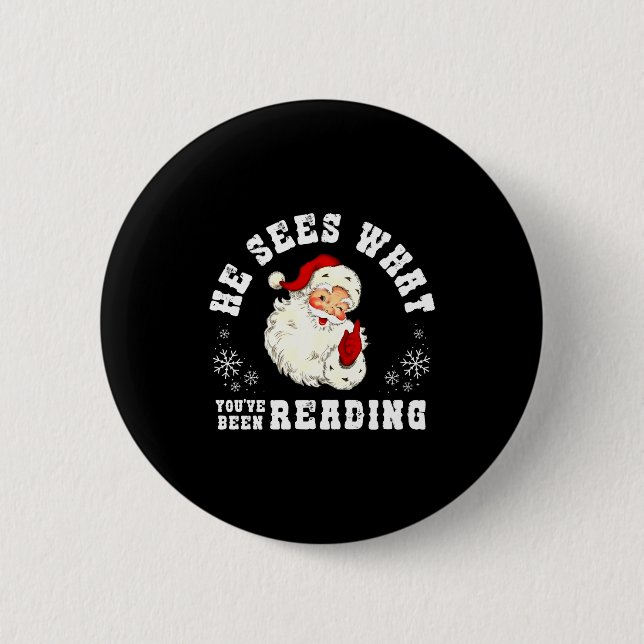 Badge Rond 5 Cm He Sees What You've Been Reading Funny Bookish Chr (Devant)