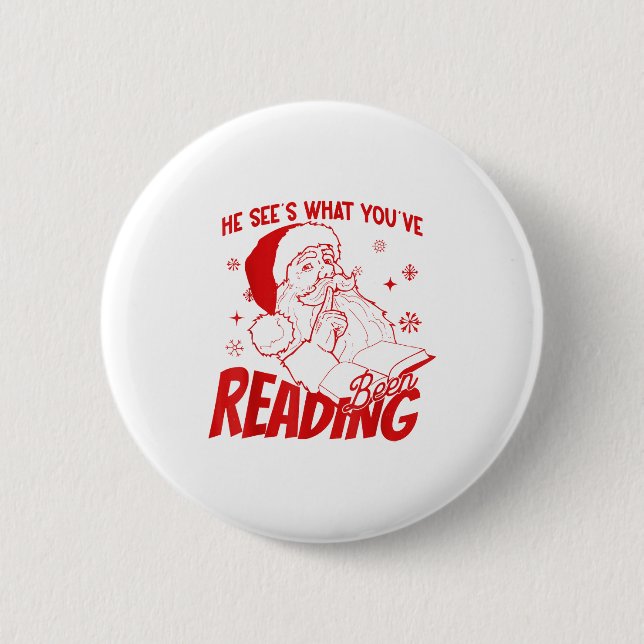 Badge Rond 5 Cm He Sees What You've Been Reading Santa Bookish Chr (Devant)