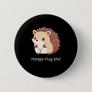 Badge Rond 5 Cm Hedge-Hug Me