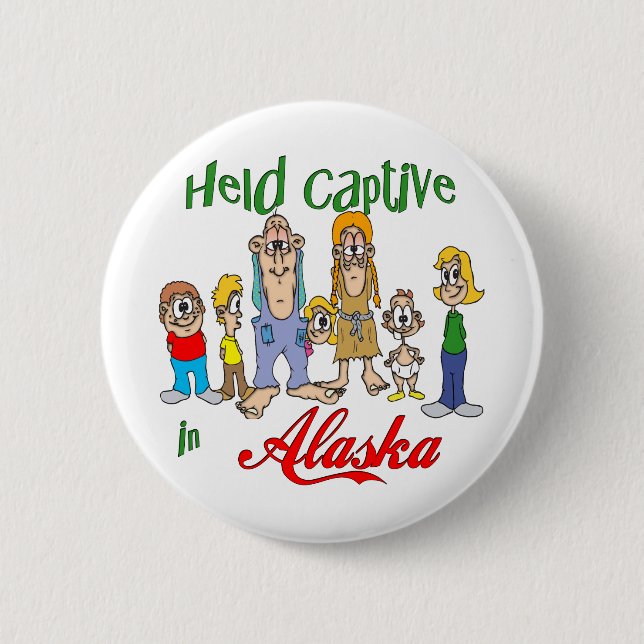 Badge Rond 5 Cm Held Captive en Alaska (Devant)