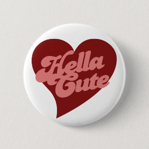 Badge Rond 5 Cm Hella Cute