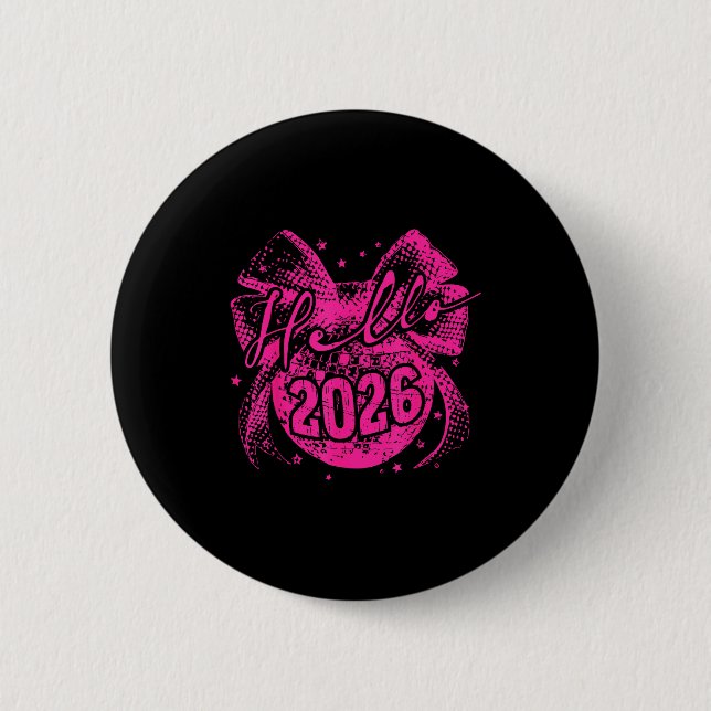 Badge Rond 5 Cm Hello 2026 Disco Ball Coquette Bow Happy New Year  (Devant)