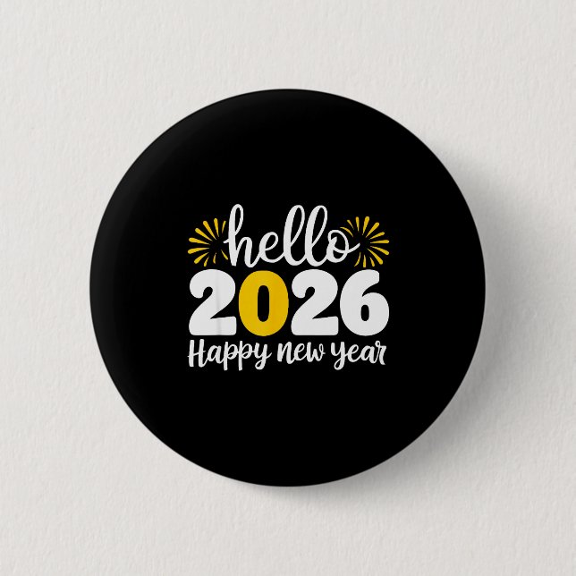 Badge Rond 5 Cm Hello 2026 Happy New Year 2026 New Year's Eve Part (Devant)