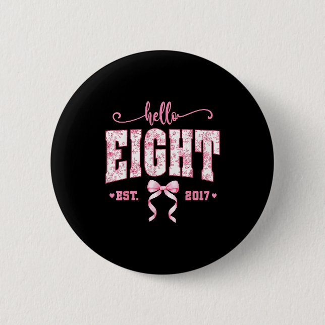 Badge Rond 5 Cm Hello Eight Est 2017 8th Birthday Girl Floral Coqu (Devant)