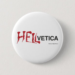 Badge Rond 5 Cm Hellvetica - jumeau mauvais helvetica