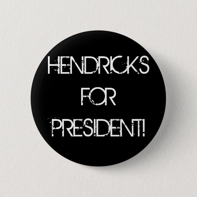 BADGE ROND 5 CM HENDRICKS POUR LE PRÉSIDENT ! (Devant)