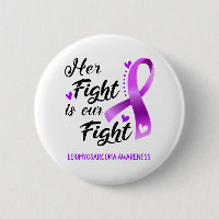Her Fight is our Fight Leiomyosarcoma Awareness