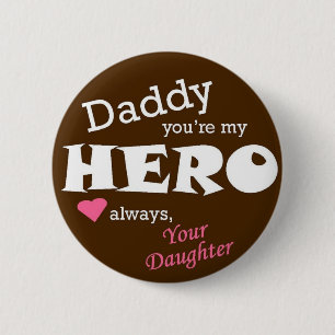 Badge Rond 5 Cm Héros-fille de papa