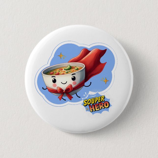 Badge Rond 5 Cm Héros soupe, Super Hero Pun Soupe | (Devant)