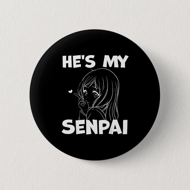 Badge Rond 5 Cm He's My Senpai Funny Anime Matching Couple Girlfri (Devant)