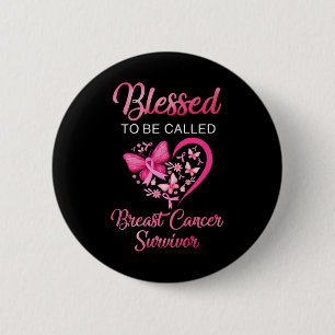 Badge Rond 5 Cm Heureux D'Être Appelé Cancer Du Sein Survivant Pin