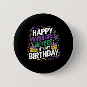 Badge Rond 5 Cm Heureux Mardi Gras Oui Mon anniversaire Anniversai