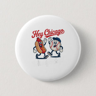 Badge Rond 5 Cm Hey Chicago Whadya Dites Funny Baseball Hot Chien 