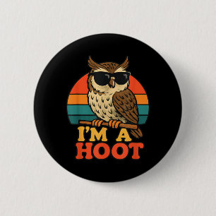 Badge Rond 5 Cm Hibou Rétro Drôle Je Suis Un Hoot Animal Vintage