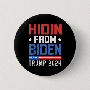 Badge Rond 5 Cm Hidin De Biden Enfants Hommes Trump 2024 Drôle Ant