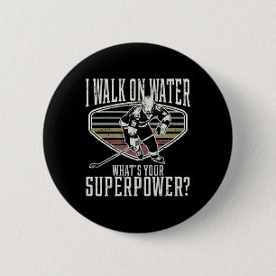 Badge Rond 5 Cm Hilarious Hockey sur glace Je marche sur l'eau Cad