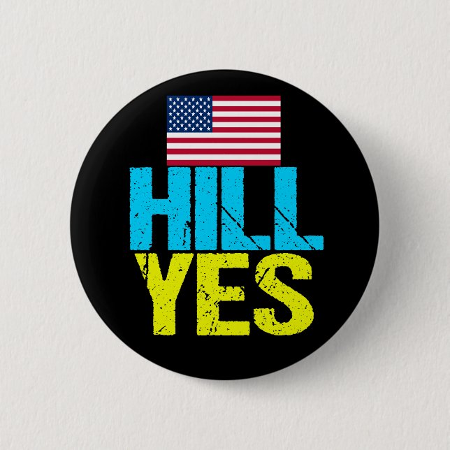Badge Rond 5 Cm Hill Oui Moderne Hillary Clinton (Devant)