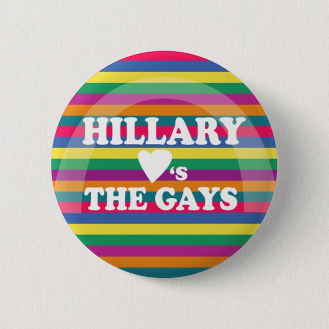 Badge Rond 5 Cm Hillary aime les homosexuels (Devant)